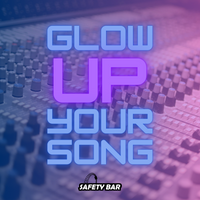 Glow Up Your Song